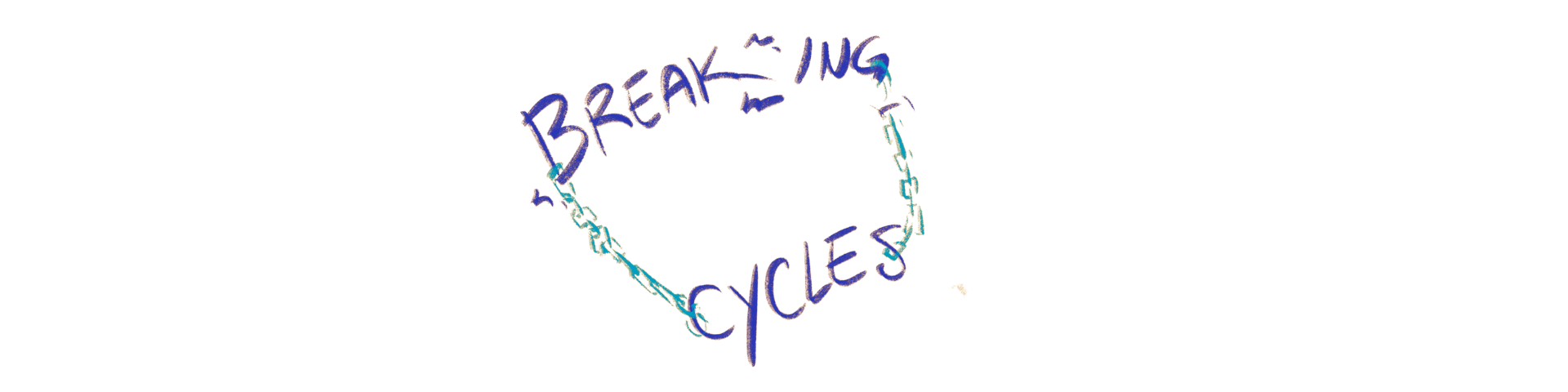 Georgie Lee Digital Artwork the words Breaking cycles illustrated with a broken chain